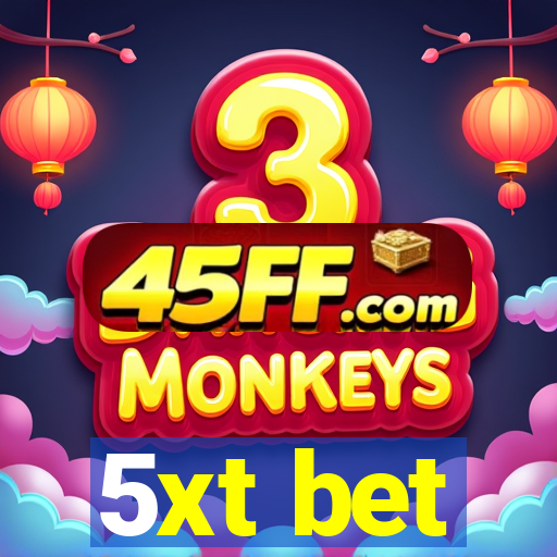 5xt bet